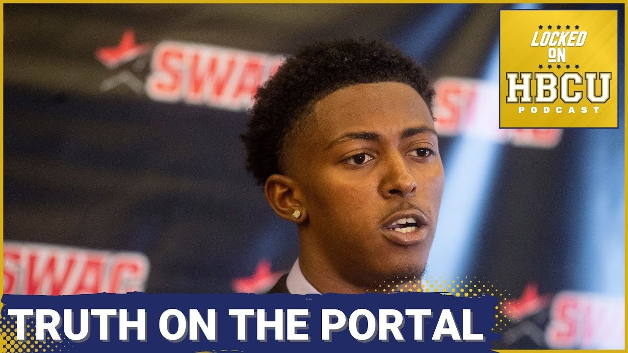 The Truth About the Transfer Portal| It's Not All Bad for HBCUs