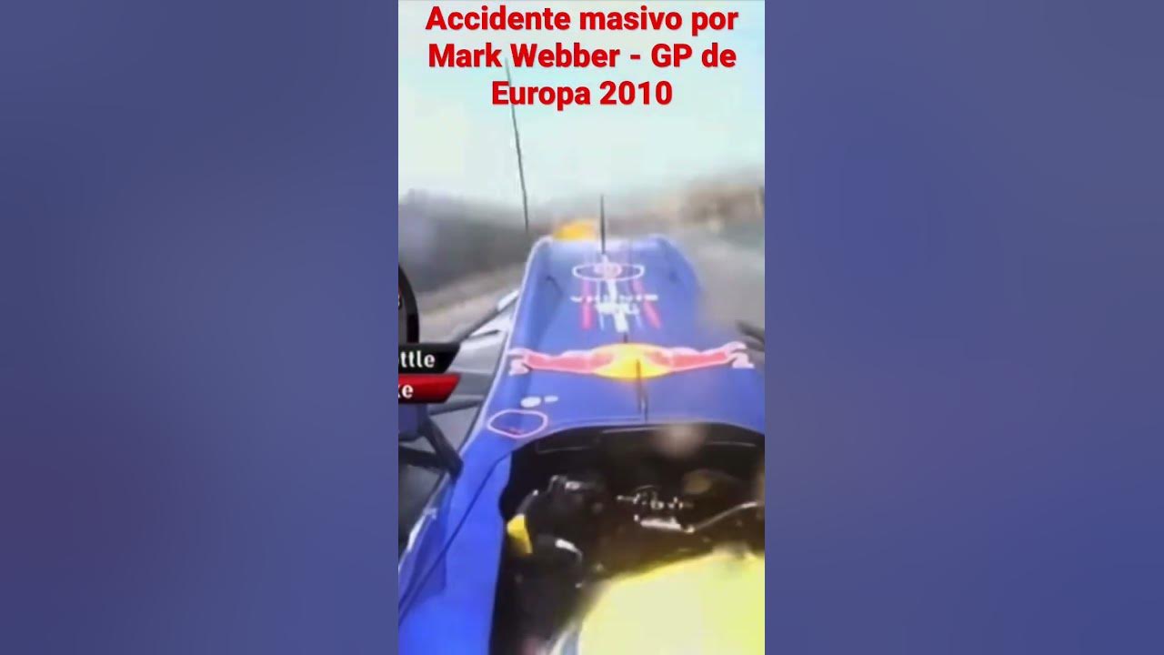 Accidente masivo - Mark Webber - GP de Europa 2010 - YouTube