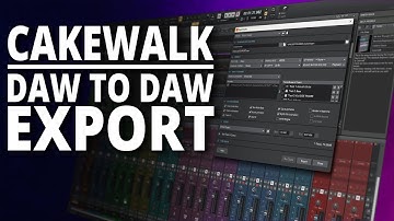 Cakewalk | Exporting Projects for Another DAW
