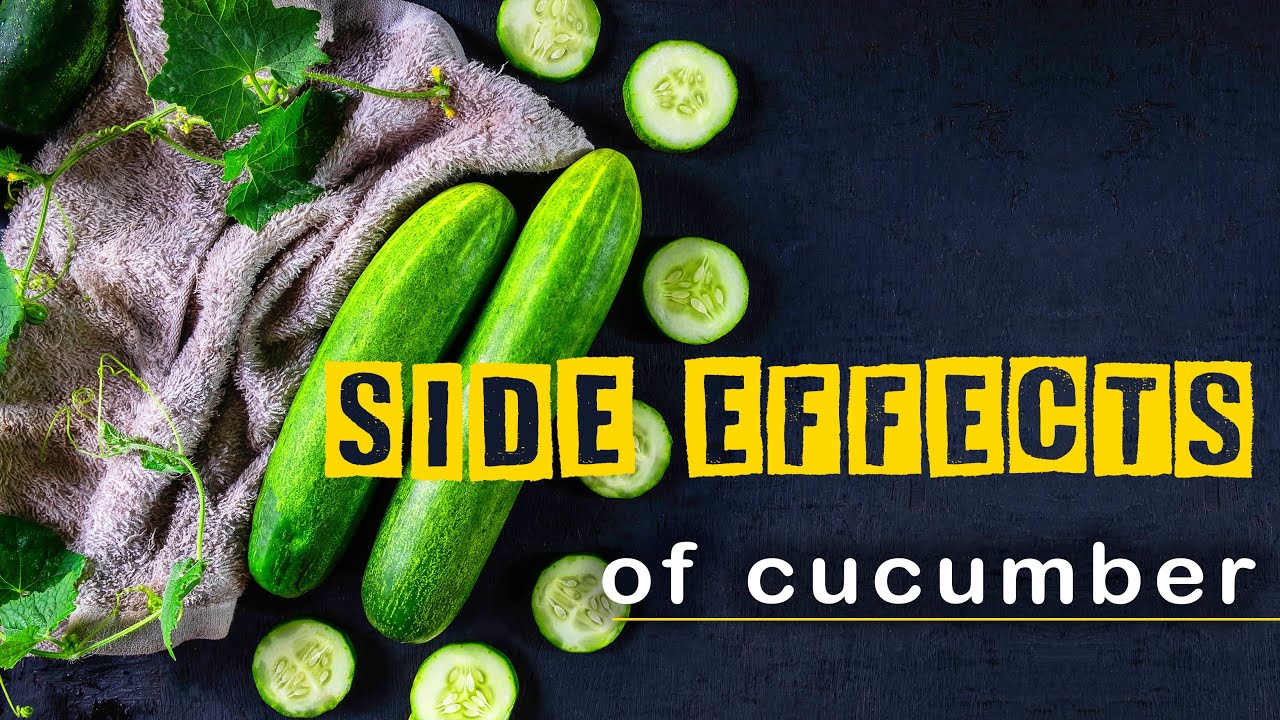 Healthy Diet 10 Strange Side Effects Of Cucumber Health Tips YouTube