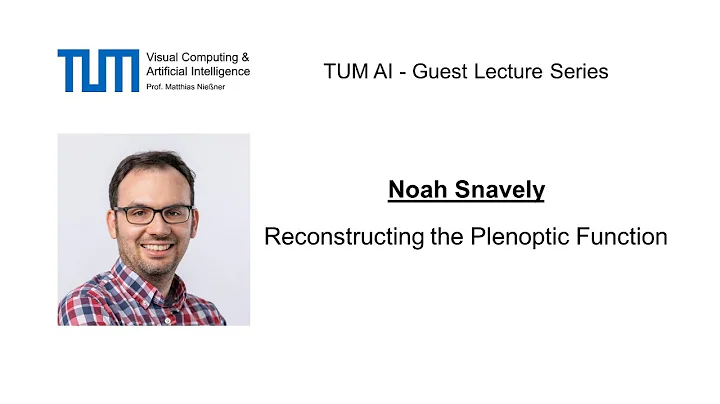 TUM AI Lecture Series - Reconstructing the Plenopt...