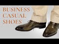 Business Casual Men's Shoes & How To Wear Them