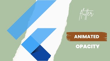 flutter Animated opacity widget