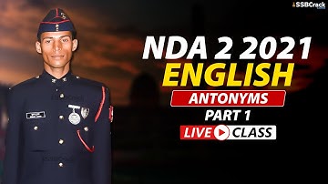NDA 2 2021 | 500 Most Expected Questions in English | Antonyms Live Class | Part 1