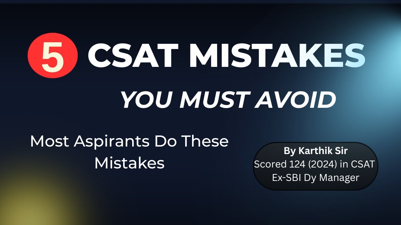 No One Tells You This! 5 Hidden UPSC CSAT Prep Mistakes to Avoid - YouTube