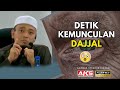 81 | Detik Kemunculan DAJJAL | Ustaz Wadi Annuar