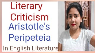 Aristotle's Concept of Peripeteia/Principles of Literary Criticism Aristotle's Poetics UGC NET/SET