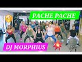 PACHE PACHE TIK TOK VIRAL DJ MORPHIUS By Mony Fuentes PACHE PACHE TIK TOK VIRAL DJ MORPHIUS By Mony Fuentes