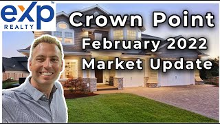 Crown Point Indiana Real Estate Market Update February 2022