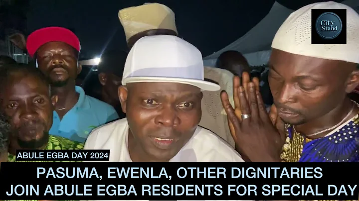 ABULE EGBA DAY 2024: PASUMA, EWENLA, OTHER DIGNITARIES JOIN ABULE EGBA RESIDENTS FOR SPECIAL DAY