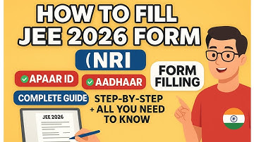  HOW TO FILL JEE 2026 FORM FOR NRI STUDENTS | COMPLETE DETAILS | APAAR ID | AADHAAR CARD
