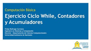 6. Ejercicios While, Contadores y Acumuladores