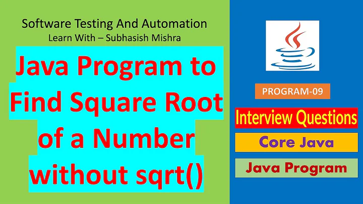 09 - Java program to find square root of a Number without sqrt method