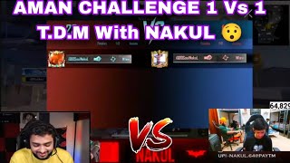 SOUL AMAN. T.D.M  CHALLENGE 1 Vs 1 With SOUL NAKUL 😯🚀 || FUNNY REACTION BY SOUL AMAN 😅