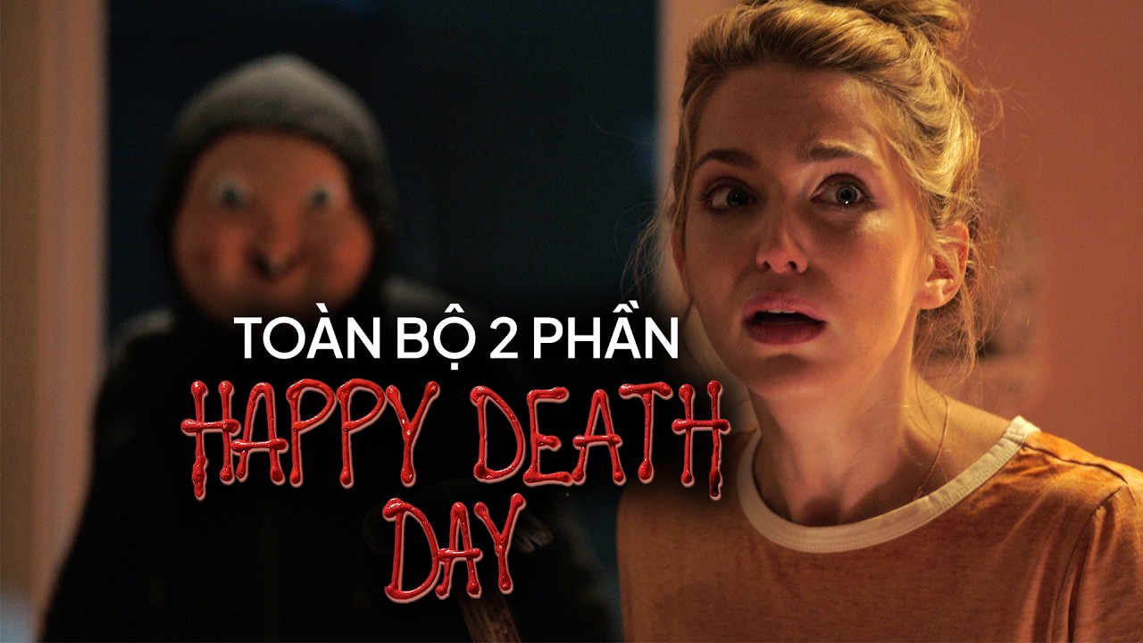 Hành trình PHÁ VỠ VÒNG LẶP THỜI GIAN của cô gái bị SÁT NHÂN TRUY ĐUỔI — HAPPY DEATH DAY
