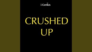Crushed Up (Instrumental Remix)