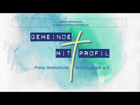 Gemeinde mit Profil - Livestream 13.03.2022