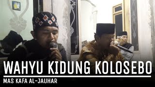 Download Lagu AL-JAUHAR KIDUNG WAHYU KOLOSEBO SRI NARENDRA LIRIK ( MAS KAFA ) MP3 Download Lagu AL-JAUHAR KIDUNG WAHYU KOLOSEBO SRI NARENDRA LIRIK ( MAS KAFA ) MP3