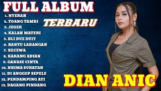 NYERAH‼️DIAN ANIC ‼️ FULL ALBUM ‼️ TERBARU