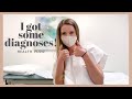 I GOT SOME DIAGNOSES! Getting Health Answers - Vlog