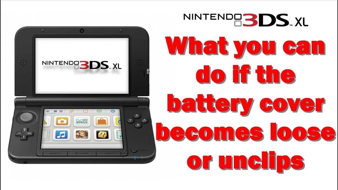 Nintendo 3DS XL With Battery Cover Off + What You Can Do If Battery