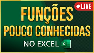 LIVE - Funções pouco conhecidas, mas muito úteis no Excel