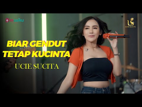 UCIE SUCITA - BIAR GENDUT TETAP KUCINTA (LIVE VERSION)