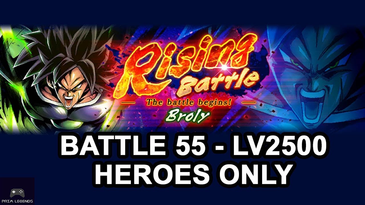 RISING BATTLE BROLY LEVEL 2500 SOLO HERO!