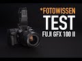 Die fujifilm gfx 100 ii im test gemeinsam mit dem gf 30 mm ts und gf 110 mm ts