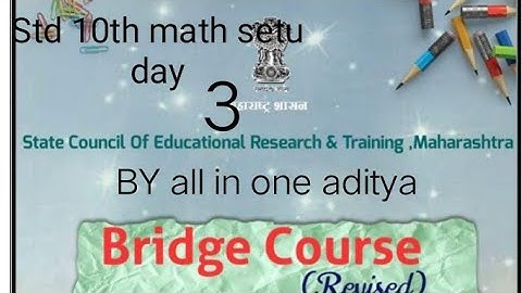 std 10th math bridge course day 3