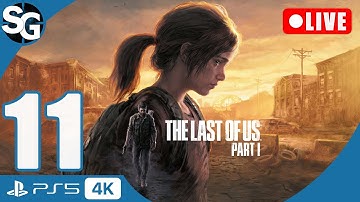 🔴 LIVE | THE LAST OF US PART 1 Remake Walkthrough | Bus Depot & The Firefly Lab - Part 11