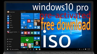 how  to download windows10 pro preactivated (iso) official and crack life time
