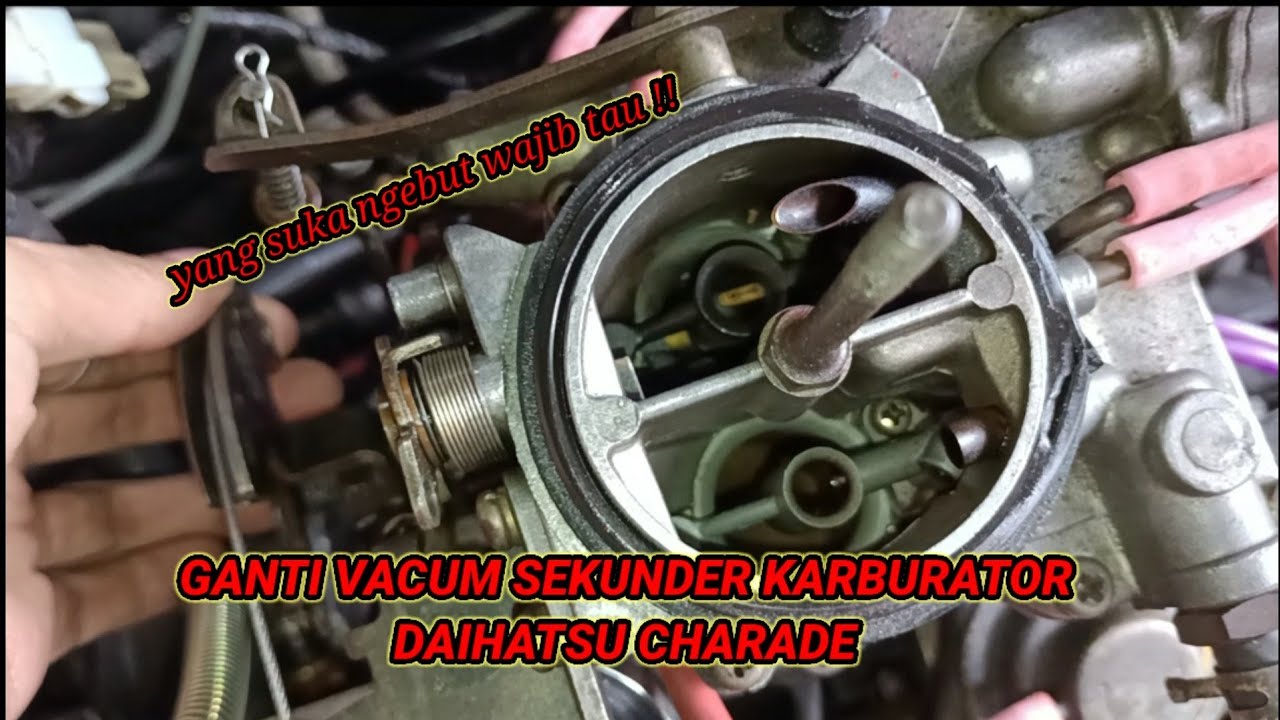 GANTI VACUM SEKUNDER KARBURATOR MOBIL