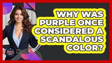 Why Was Purple Once Considered A Scandalous Color? - Graphic Design Nerd