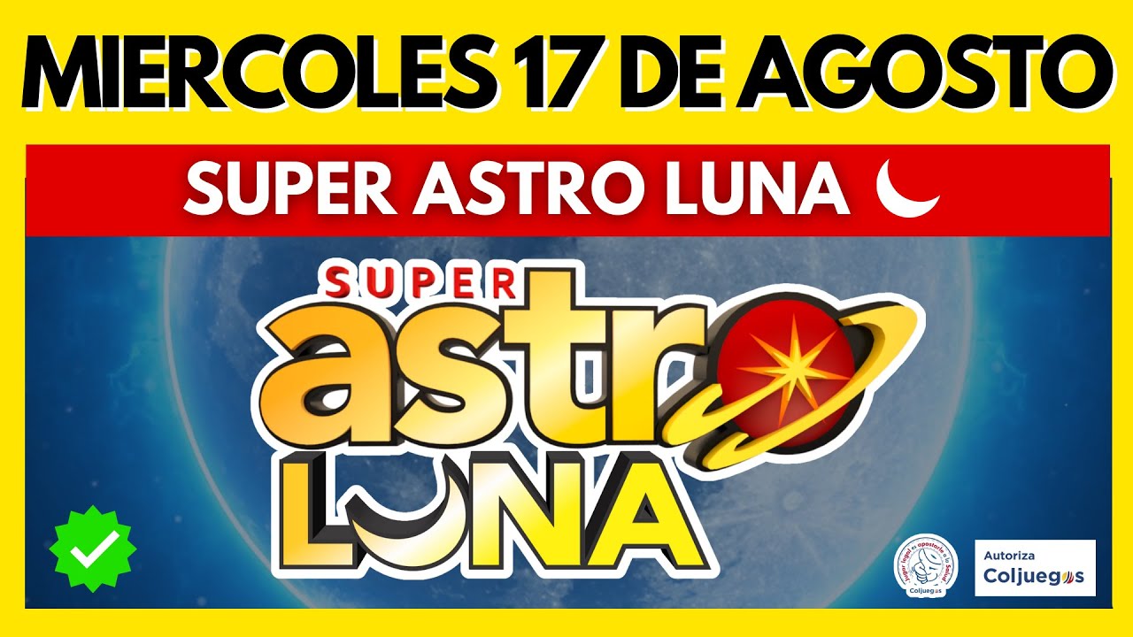 🌙 Resultados del ASTRO LUNA del MIERCOLES 17 de AGOSTO de 2022 | SUPER ASTRO  ✅✅✅