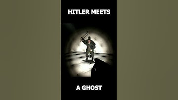 HITLER MEETS A GHOST! - GARRY