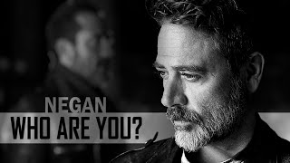 Negan Tribute || Who Are You? [TWD]