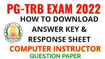 PG-TRB EXAM 2022 : HOW TO DOWNLOAD ANSWER KEY || COMPUTER INSTRUCTOR