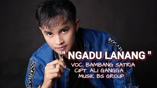 NGADU LANANG - BAMBANG SATRIA | Lagu Tarling - Versi Live Cover panggung