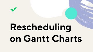 [Wrike Tips] Rescheduling on Gantt Charts screenshot 5