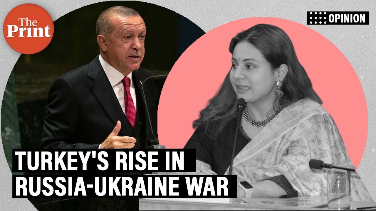 Why Turkey’s rise in Russia-Ukraine war is a masterclass in balancing, hedging strategy