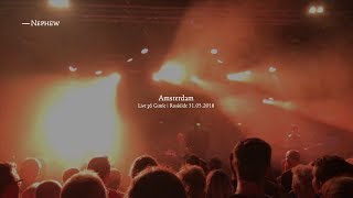 Nephew - Amsterdam (Live på Gimle, Roskilde, 31.05.2018)