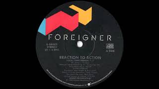 Foreigner - Reaction To Action (Long Version) 1984