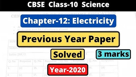 Class 10 Science Previous year paper solved | chapter-12 Electricity | 2020 | term-2 | 3 marks