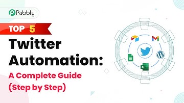 Top 5 Twitter Automation: A Complete Guide (Step by Step)