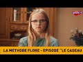 La mthode flore  episode intgral le cadeau  ta nouvelle srie indite sur tltoon et mycanal