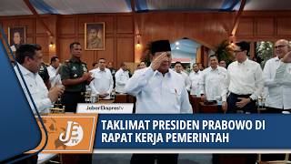 TAKLIMAT PRESIDEN PRABOWO DI RAPAT KERJA PEMERINTAH BERSAMA KABINET MERAH PUTIH