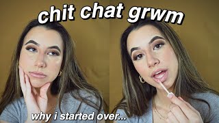 CHIT CHAT GRWM: EVERYDAY GLAM | why i decided to start over on youtube, where 2 next + life update.