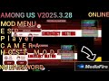 MOD MENU AMONG US  V2025.3.28 || ESP PLAYER MODS HOST MODS ANTIBAN ALL FEATURE WORK - NO PASSWORD