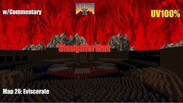 Doom II - SlaughterMax - Map 26 - UV100%